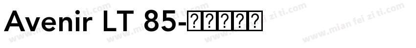 Avenir LT 85字体转换